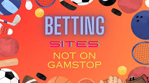 Exploring Non GamStop Betting Sites for a More Personalized Betting Experience